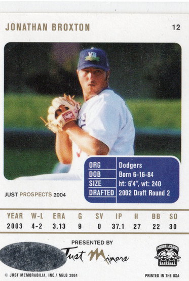 2004 Just Prospects Autographs #12 Jonathan Broxton AU