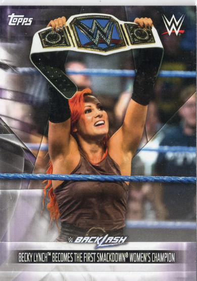 2019 Topps WWE SummerSlam Women's Evolution #DR25 Becky Lynch Becomes the First Smackdown Women's Champion