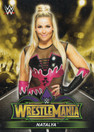2018 Topps WWE Road to Wrestlemania Wrestlemania 34 Roster #R33 Natalya