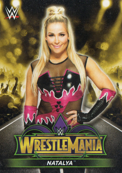 2018 Topps WWE Road to Wrestlemania Wrestlemania 34 Roster #R33 Natalya