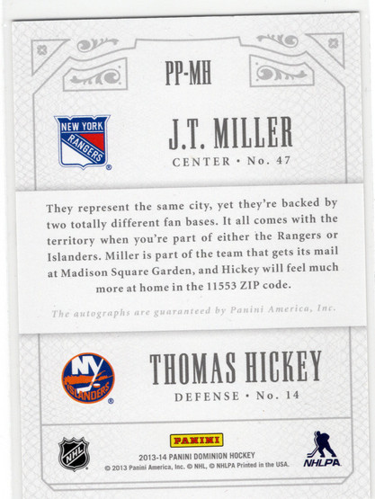 2013-14 Panini Dominion Update III Rookie Showcase Pen Pals #PPMH J.T. Miller / Thomas Hickey AU, SN99