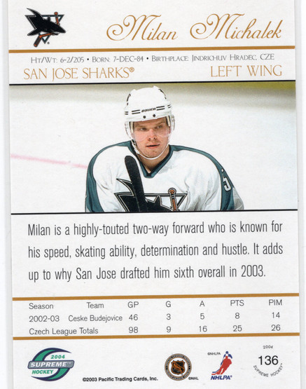2003-04 Pacific Supreme #136b Milan Michalek AU, VAR, RC, SN375