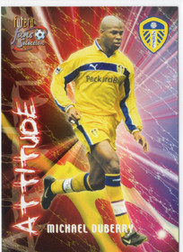 2000 Futera Fans Selection Leeds United #103 Michael Duberry ATT