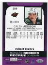 2021-22 O-Pee-Chee Platinum Violet Pixels #209 Calen Addison MR, SN299