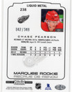 2022-23 O-Pee-Chee Platinum Liquid Metal #238 Chase Pearson MR, SN349