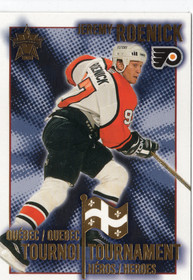 2001-02 Pacific Vanguard Quebec Tournament Heroes #6 Jeremy Roenick