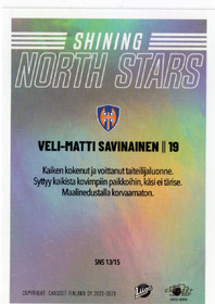 2022-23 Cardset Finland Shining North Stars #SNS13 Veli-Matti Savinainen