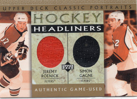 2002-03 Upper Deck Classic Portraits Headliners #RG Jeremy Roenick / Simon Gagne MEM