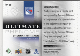 2024-25 Upper Deck Ultimate Collection Ultimate Phenoms Auto #UPBO Brennan Othmann AU