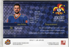 2016-17 Sereal Jokerit Jersey #JOKJER030 Joey Hishon MEM, SN70