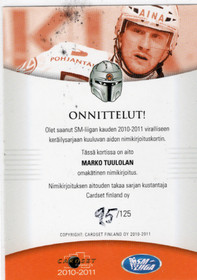 2010-11 Cardset Signature #NNO Marko Tuulola AU, SN125