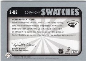 2006-07 O-Pee-Chee Swatches #SDE Pavol Demitra