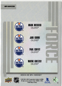 2024-25 SPx Force #SFMKCG Mark Messier / Jari Kurri / Paul Coffey / Wayne Gretzky