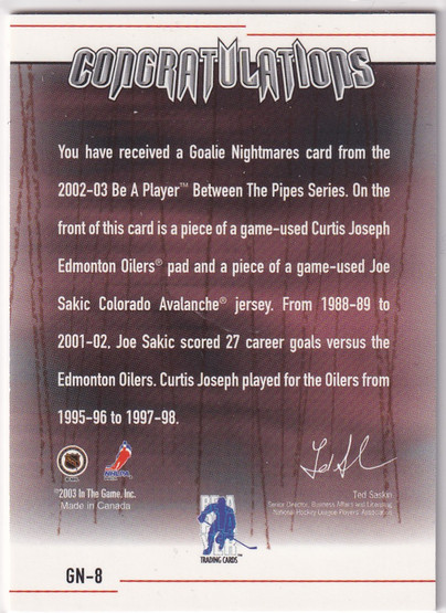 2002-03 Between the Pipes Nightmares #GN8 Curtis Joseph/Joe Sakic