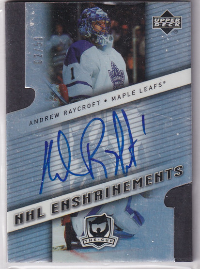  2006-07 The Cup Enshrinements #EAR Andrew Raycroft /50