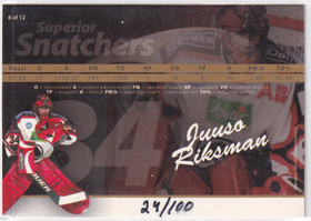2006-07 Cardset Superior Snatcher Juuso Riksman /100