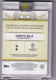 2024-25 Topps Reverence UEFA CC Gareth Bale Crowned Legend Auto /10