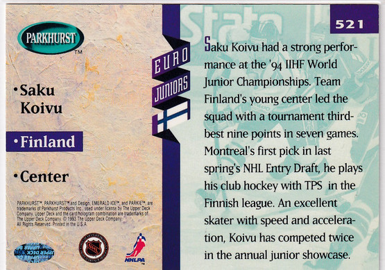 1993-94 Parkhurst Emerald Ice #521 Saku Koivu EJ