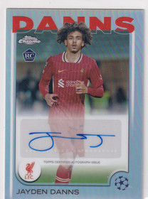 2024-25 Topps Chrome UEFA Jayden Danns RC Rookie Auto Refractor