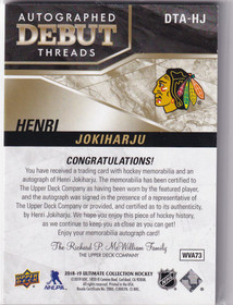  2018-19 Ultimate Collection Debut Threads Patch Autographs #DTAHJ Henri Jokiharju /99