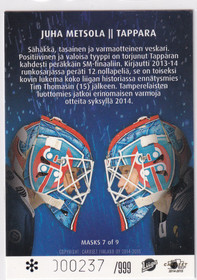 2014-15 Cardset Masks Juha Metsola /999