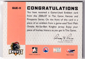  2006-07 ITG Heroes and Prospects Emblems Gold #GUE11 Tomi Maki 1/1