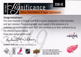  2011-12 SP Game Used Extra SIGnificance #XSIGOL Alexander Ovechkin / Igor Larionov /25 
