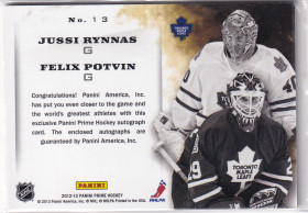  2012-13 Panini Prime Signatures Duals #13 Jussi Rynnas/ Felix Potvin /50