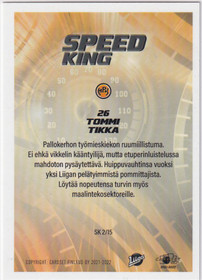 2021-22 Cardset Speed King Tommi Tikka 