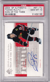 2004 SP authentic Tuomo Ruutu Sign of Times PSA 10