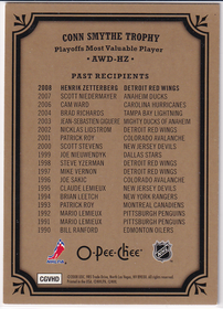 2008-09 O-Pee-Chee Trophy Cards #AWDHZ Conn Smythe