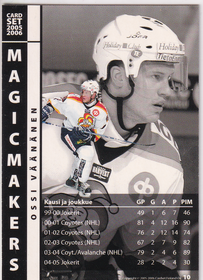 2005-06 Cardset Magic Makers #10 Ossi Väänänen