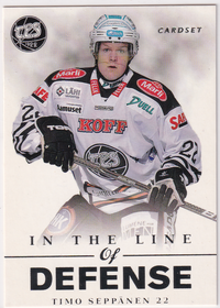 2012-13 Cardset In the Line of Defense #LD13 Timo Seppänen