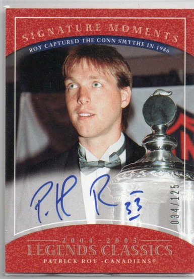  2004-05 UD Legends Classics Signature Moments #M52 Patrick Roy /125