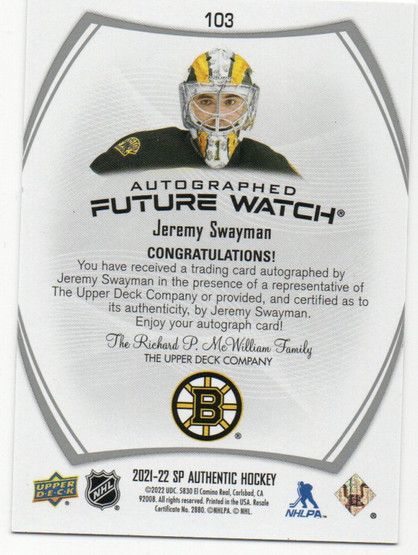  2021-22 SP Authentic #103 Jeremy Swayman FW AU/949* RC