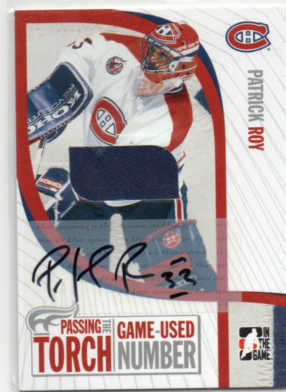 2005 ITG Passing the Torch Memorabilia Autographs #PTT27A Patrick Roy Nmbr MTL /10