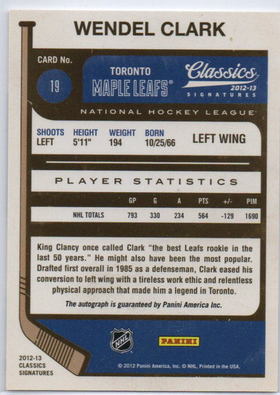  2012-13 Classics Signatures Autographs #19 Wendel Clark/(inserted in 2013-14 Contenders)