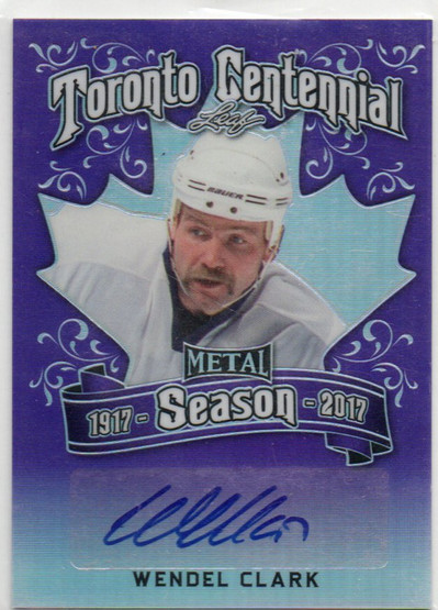  2016-17 Leaf Metal Toronto Centennial Season Prismatic Purple #TCSWC1 Wendel Clark AU/6 