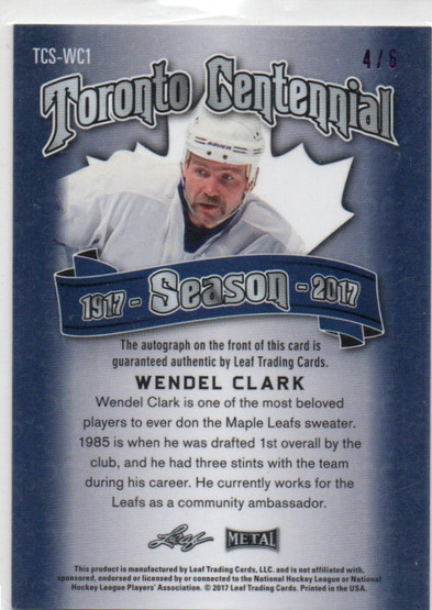  2016-17 Leaf Metal Toronto Centennial Season Prismatic Purple #TCSWC1 Wendel Clark AU/6 