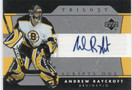  2005-06 Upper Deck Trilogy Scripts #SFSAR Andrew Raycroft