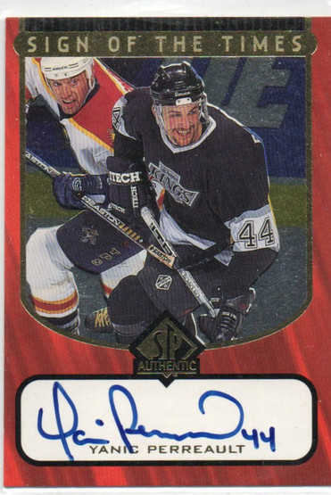  1997-98 SP Authentic Sign of the Times #YP Yanic Perreault