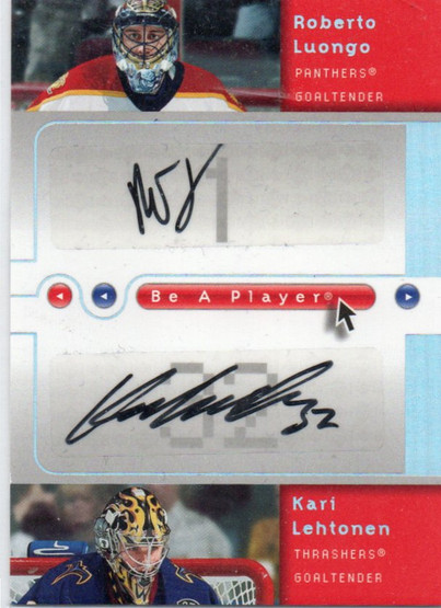  2005-06 Be A Player Dual Signatures #RL Roberto Luongo/Kari Lehtonen
