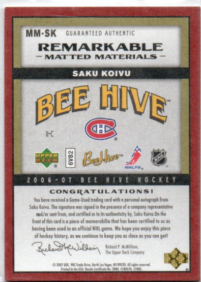  2006-07 Beehive Remarkable Matted Materials #MMSK Saku Koivu /15