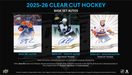 2025-26 Upper Deck Clear Cut Hockey Hobby Box