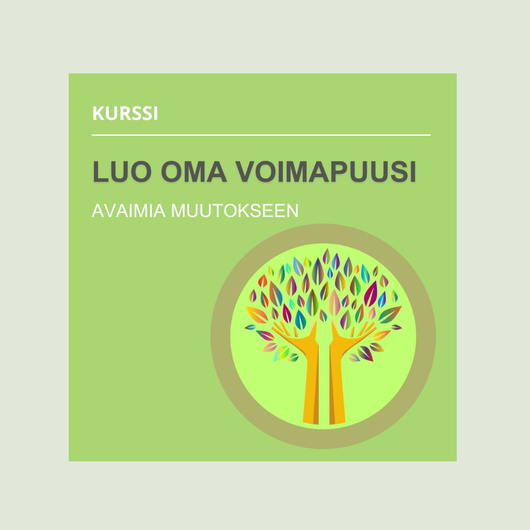 Sähköpostikurssi: Luo oma Voimapuusi  (kesto 3 vk)