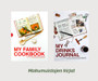 Makumuistojen kirjat – My Family Cookbook & My Drinks Journal