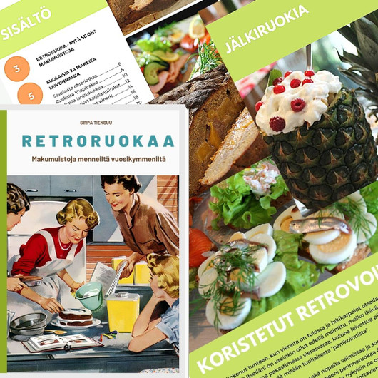 (e-kirja) Retroruokaa - makumuistoja menneiltä vuosikymmeniltä 
