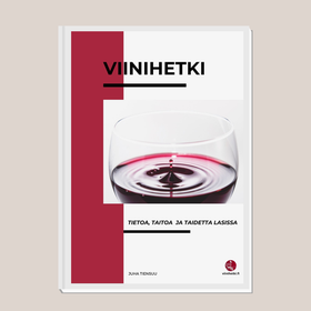 (e-kirja) Viinihetki - tietoa, taitoa ja taidetta lasissa 